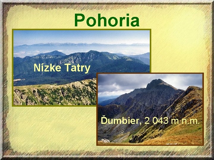 Pohoria Nízke Tatry Ďumbier, 2 043 m n. m. 