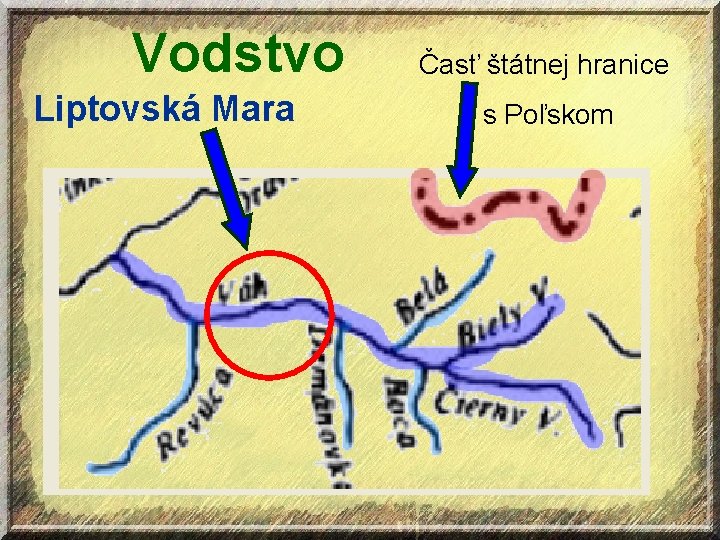 Vodstvo Liptovská Mara Časť štátnej hranice s Poľskom 