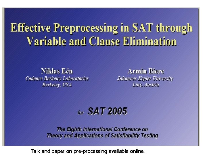 Talk and paper on pre-processing available online. 