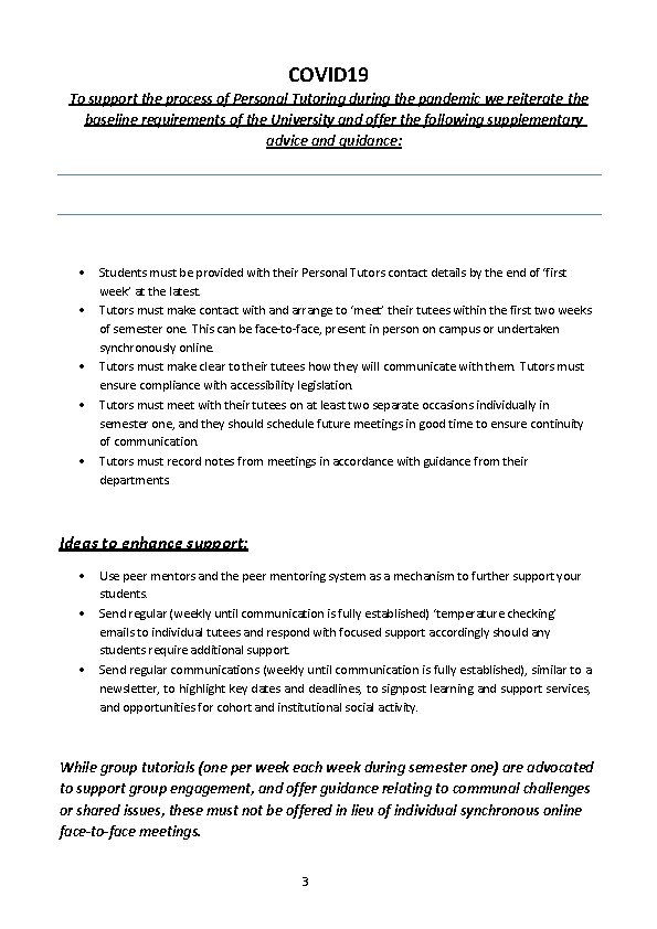 COVID 19 To support the process of Personal Tutoring during the pandemic we reiterate