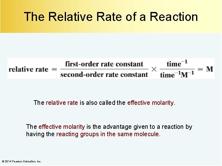 The Relative Rate of a Reaction The relative rate is also called the effective