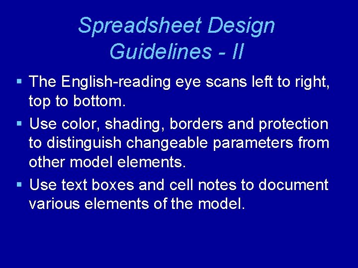 Spreadsheet Design Guidelines - II § The English-reading eye scans left to right, top