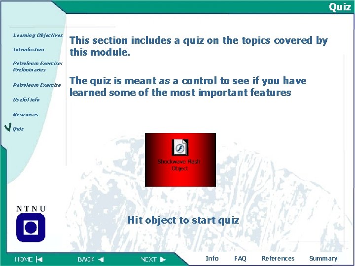 Quiz Learning Objectives Introduction This section includes a quiz on the topics covered by