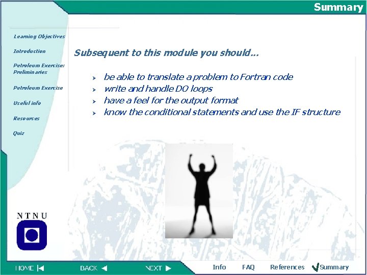 Summary Learning Objectives Introduction Subsequent to this module you should. . . Petroleum Exercise: