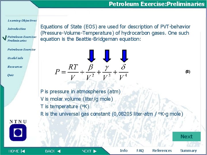 Petroleum Exercise: Preliminaries Learning Objectives Introduction Petroleum Exercise: Preliminaries Equations of State (EOS) are