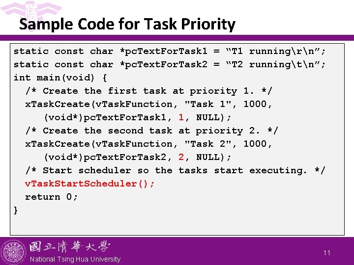 Sample Code for Task Priority static const char *pc. Text. For. Task 1 =