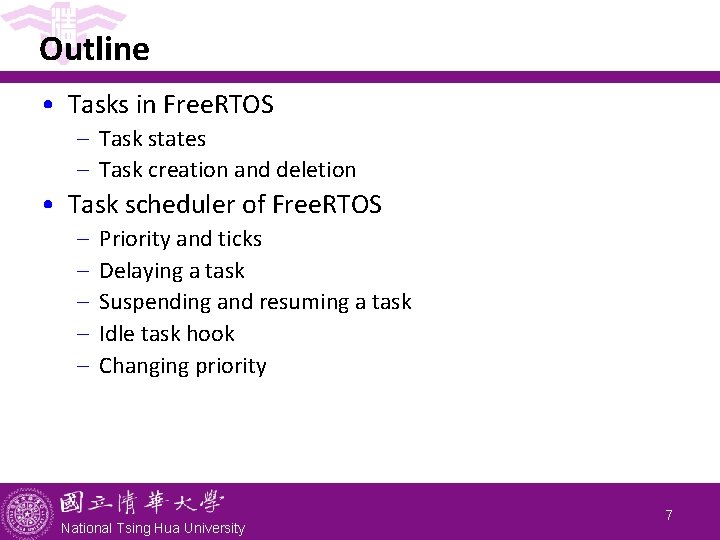 Outline • Tasks in Free. RTOS - Task states - Task creation and deletion