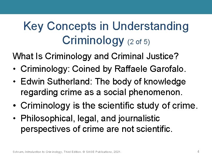 Key Concepts in Understanding Criminology (2 of 5) What Is Criminology and Criminal Justice?