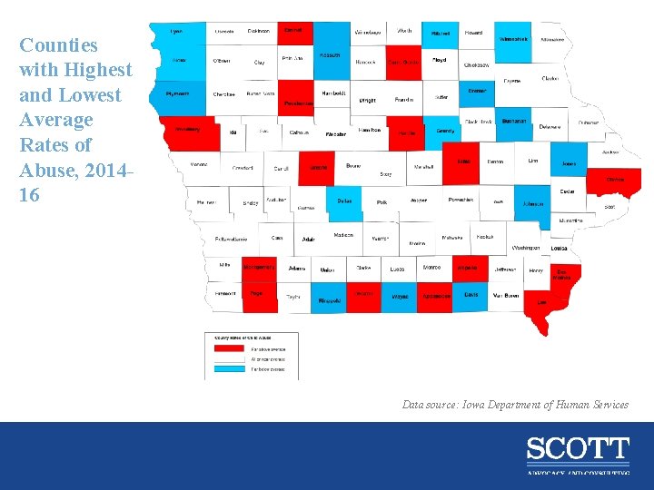 Counties with Highest and Lowest Average Rates of Abuse, 201416 Data source: Iowa Department