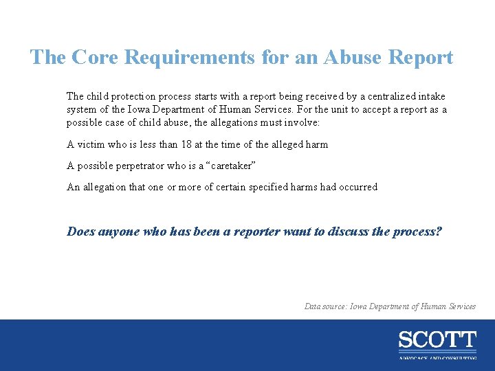The Core Requirements for an Abuse Report The child protection process starts with a