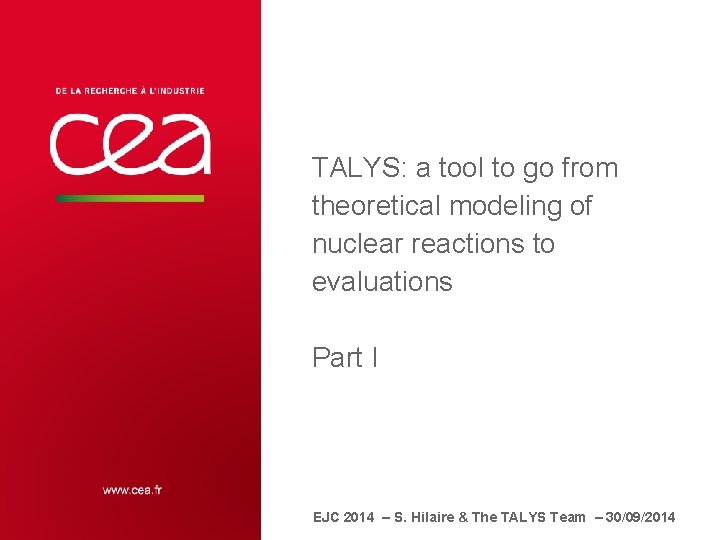 TALYS: a tool to go from theoretical modeling of nuclear reactions to evaluations Part
