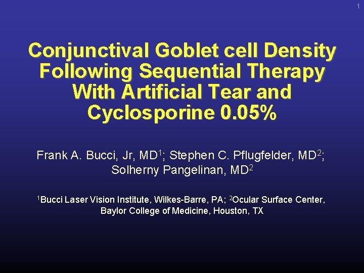 1 Conjunctival Goblet cell Density Following Sequential Therapy With Artificial Tear and Cyclosporine 0.