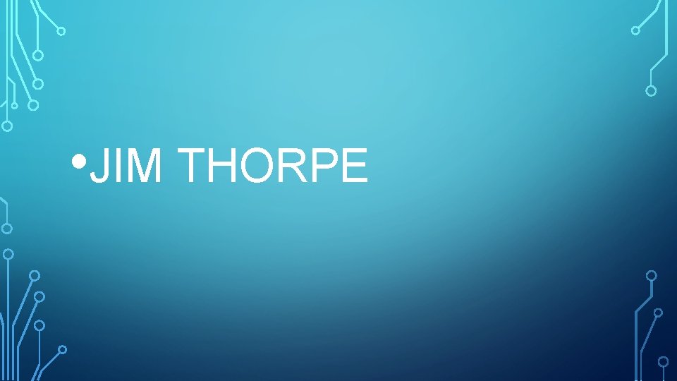  • JIM THORPE 
