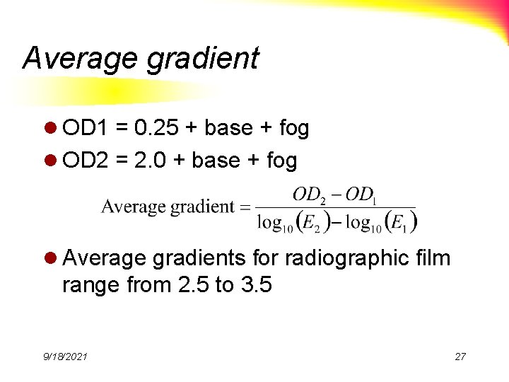 Average gradient l OD 1 = 0. 25 + base + fog l OD