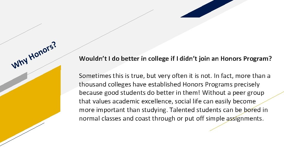 ? s r o on W H y h Wouldn’t I do better in