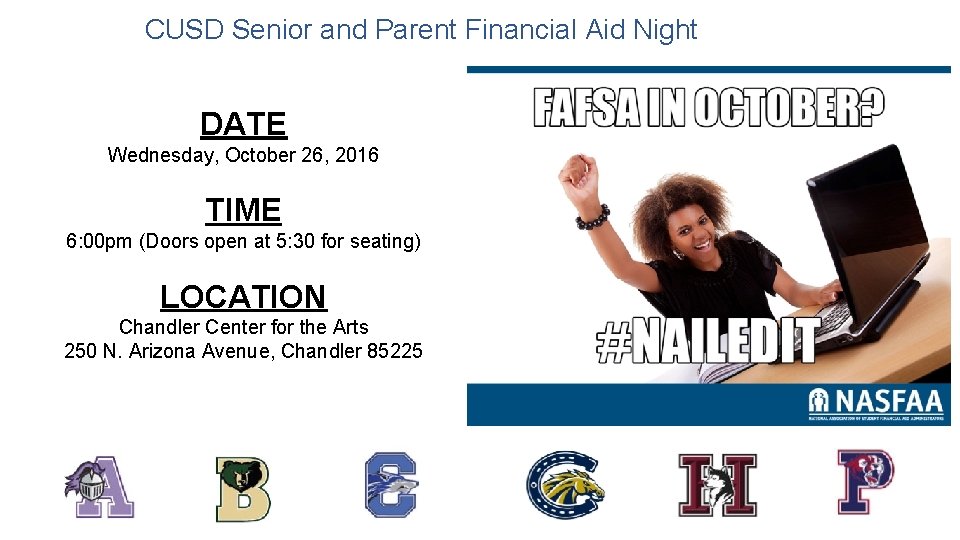 CUSD Senior and Parent Financial Aid Night DATE Wednesday, October 26, 2016 TIME 6:
