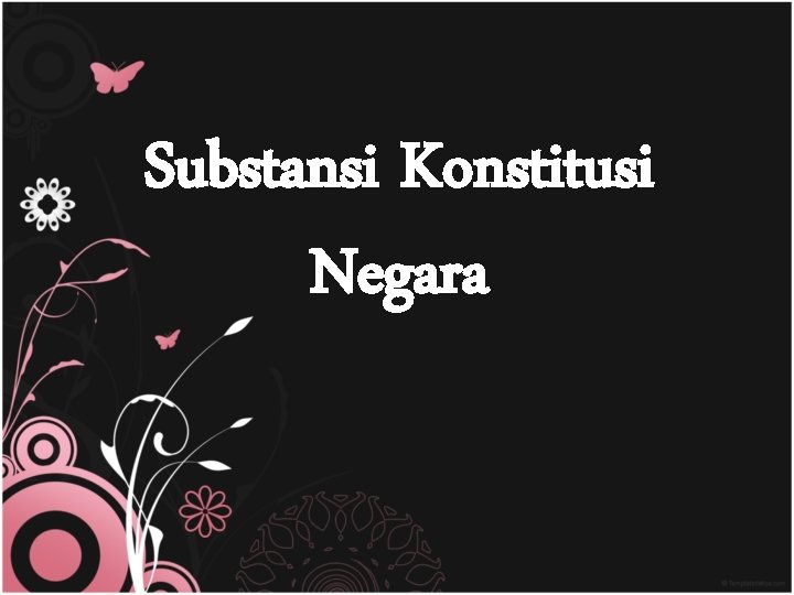 Substansi Konstitusi Negara 