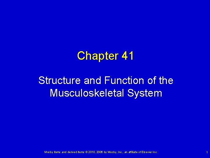 Chapter 41 Structure and Function of the Musculoskeletal System Mosby items and derived items