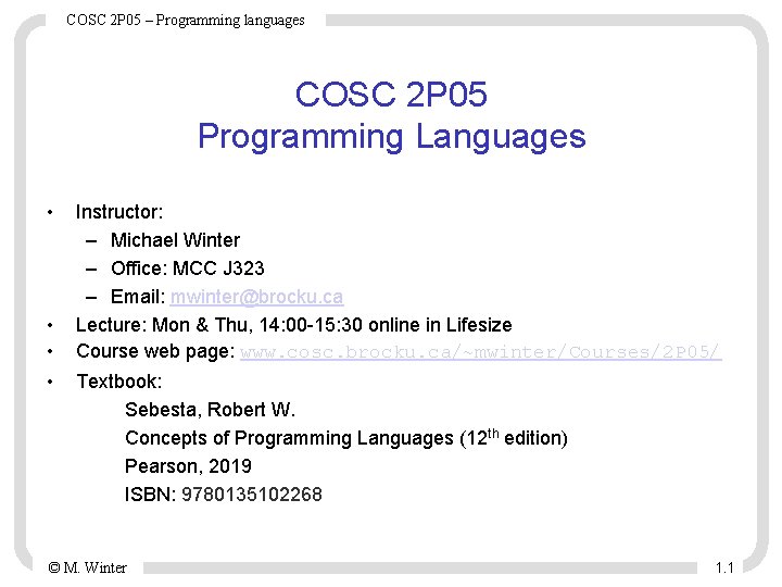 COSC 2 P 05 – Programming languages COSC 2 P 05 Programming Languages •