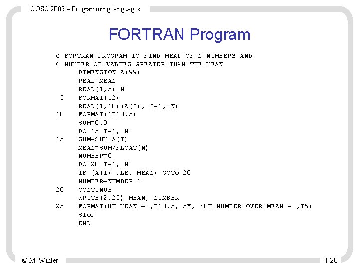 COSC 2 P 05 – Programming languages FORTRAN Program C FORTRAN PROGRAM TO FIND