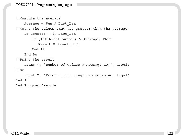 COSC 2 P 05 – Programming languages ! Compute the average Average = Sum