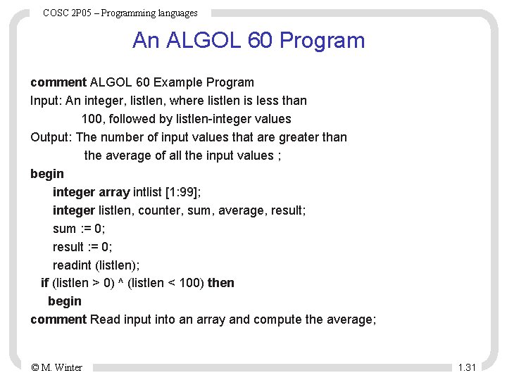 COSC 2 P 05 – Programming languages An ALGOL 60 Program comment ALGOL 60