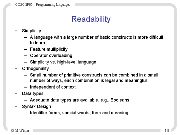 COSC 2 P 05 – Programming languages Readability • • Simplicity – A language