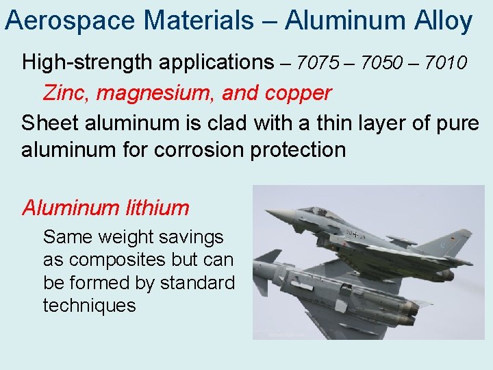 Aerospace Materials – Aluminum Alloy High-strength applications – 7075 – 7050 – 7010 Zinc,