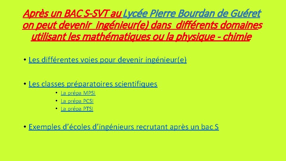 Après un BAC S-SVT au Lycée Pierre Bourdan de Guéret on peut devenir ingénieur(e)