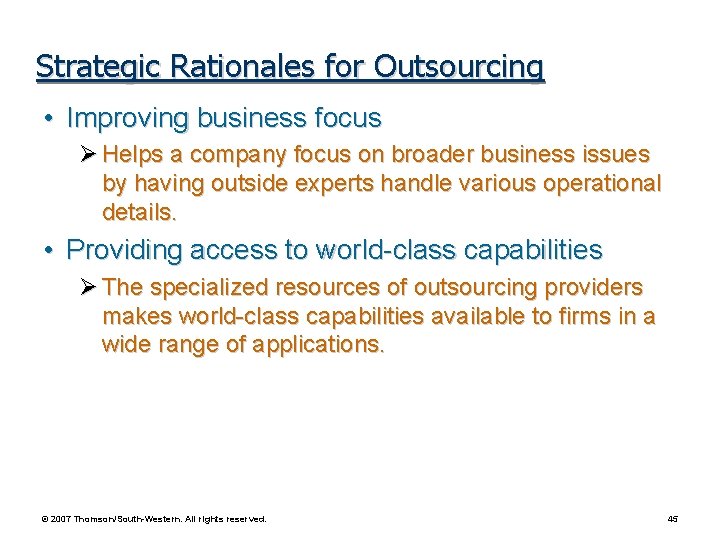 Strategic Rationales for Outsourcing • Improving business focus Ø Helps a company focus on Strategic Rationales for Outsourcing • Improving business focus Ø Helps a company focus on