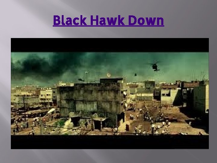 Black Hawk Down 