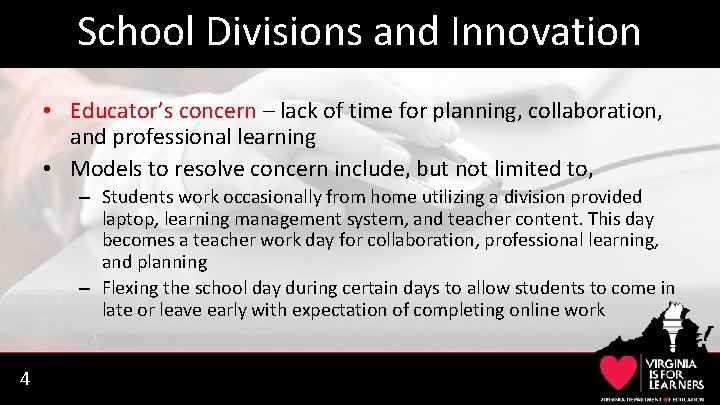 School Divisions and Innovation • Educator’s concern – lack of time for planning, collaboration,
