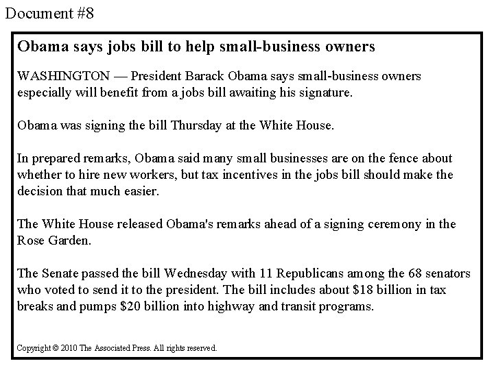 Document #8 Obama says jobs bill to help small-business owners WASHINGTON — President Barack