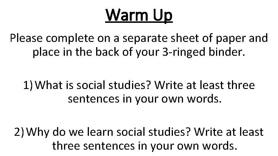 Warm Up Please complete on a separate sheet of paper and place in the