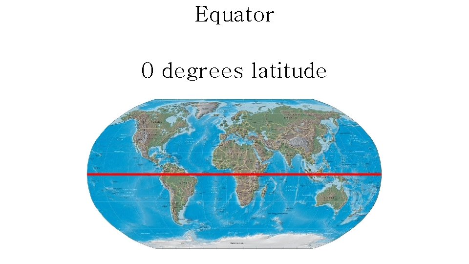 Equator 0 degrees latitude 
