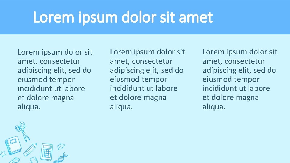 Lorem ipsum dolor sit amet, consectetur adipiscing elit, sed do eiusmod tempor incididunt ut