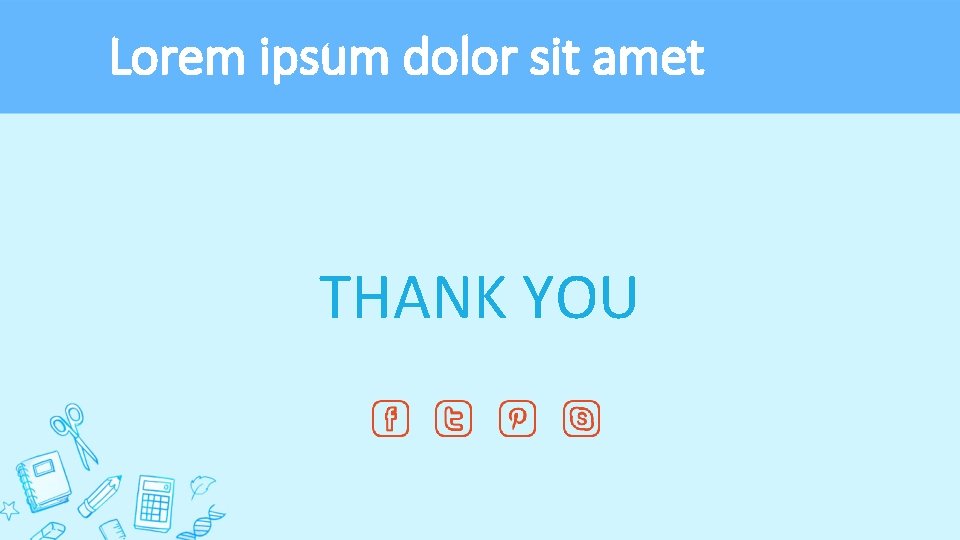 Lorem ipsum dolor sit amet THANK YOU 