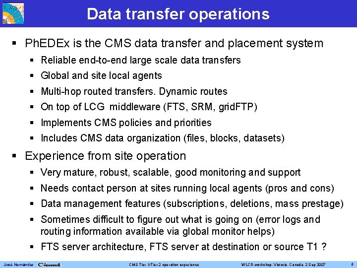 Data transfer operations Ph. EDEx is the CMS data transfer and placement system Reliable