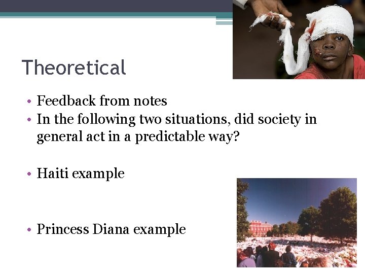 Theoretical • Feedback from notes • In the following two situations, did society in Theoretical • Feedback from notes • In the following two situations, did society in