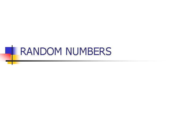 RANDOM NUMBERS 