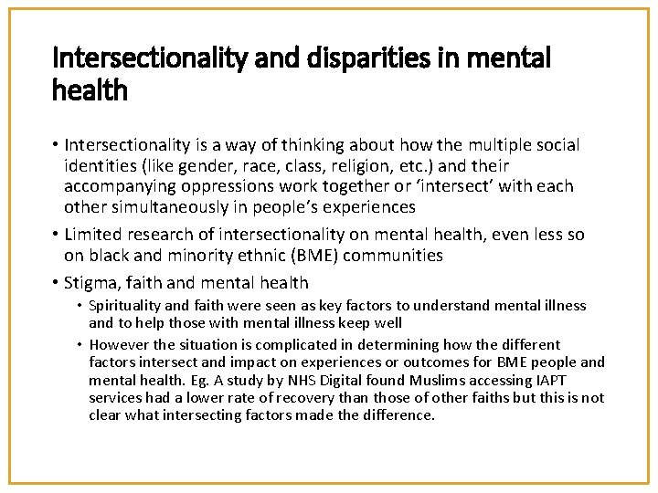 Intersectionality and disparities in mental health • Intersectionality is a way of thinking about
