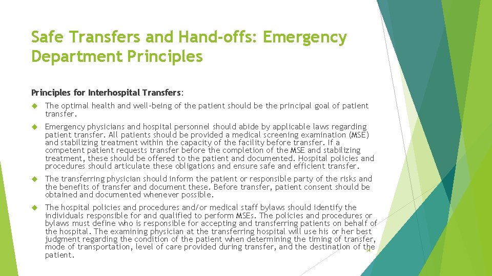 Safe Transfers and Hand-offs: Emergency Department Principles for Interhospital Transfers: The optimal health and