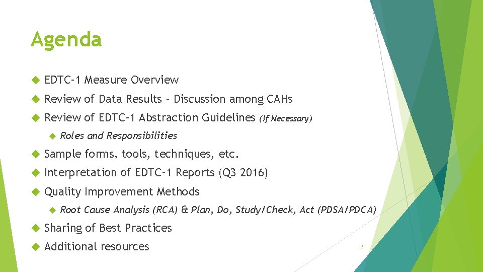 Agenda EDTC– 1 Measure Overview Review of Data Results – Discussion among CAHs Review