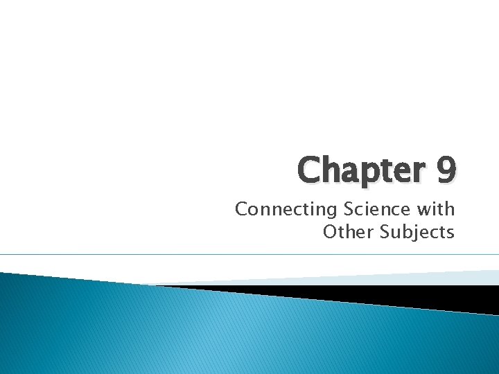 Chapter 9 Connecting Science with Other Subjects 