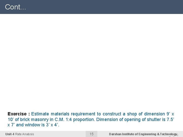 Cont… Particulars Quantity or Nos Rate Rs Cost P Rs P Female Coolie 8 Cont… Particulars Quantity or Nos Rate Rs Cost P Rs P Female Coolie 8