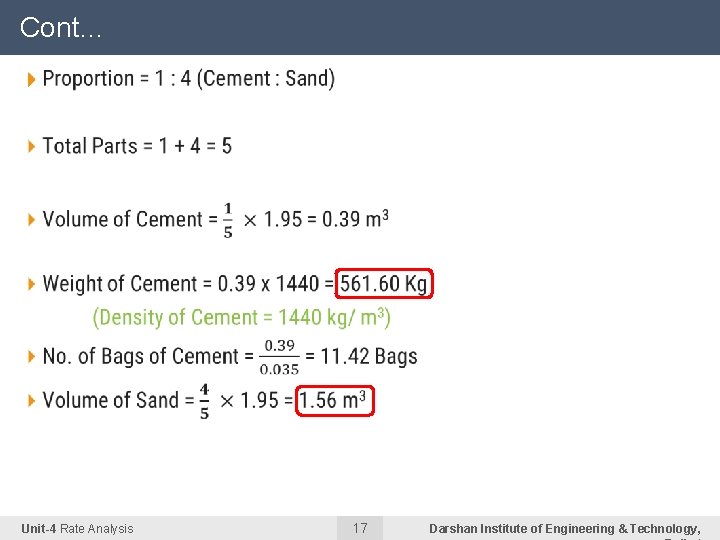 Cont… 4 Unit-4 Rate Analysis 17 Darshan Institute of Engineering & Technology, Cont… 4 Unit-4 Rate Analysis 17 Darshan Institute of Engineering & Technology,
