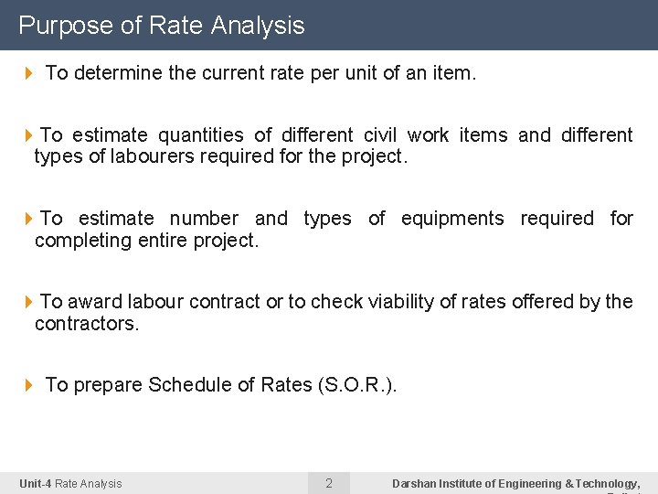 Purpose of Rate Analysis 4 To determine the current rate per unit of an Purpose of Rate Analysis 4 To determine the current rate per unit of an