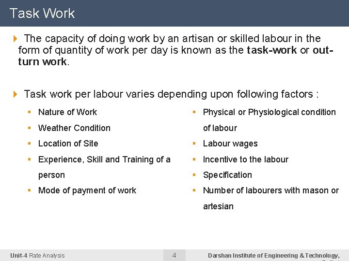 Task Work 4 The capacity of doing work by an artisan or skilled labour Task Work 4 The capacity of doing work by an artisan or skilled labour