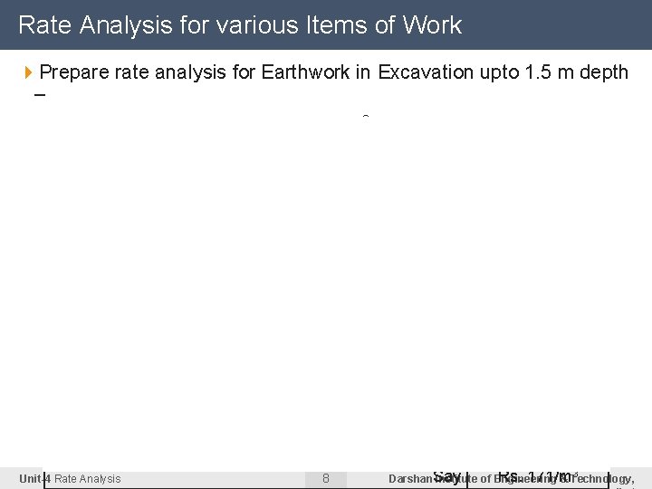 Rate Analysis for various Items of Work 4 Prepare rate analysis for Earthwork in Rate Analysis for various Items of Work 4 Prepare rate analysis for Earthwork in