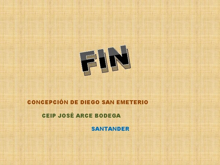 N I F CONCEPCIÓN DE DIEGO SAN EMETERIO CEIP JOSÉ ARCE BODEGA SANTANDER 